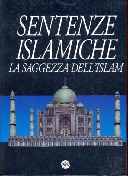 Sentenze islamiche. La saggezza dell'Islam - copertina