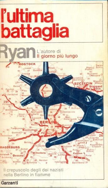 L' ultima battaglia - Cornelius Ryan - copertina