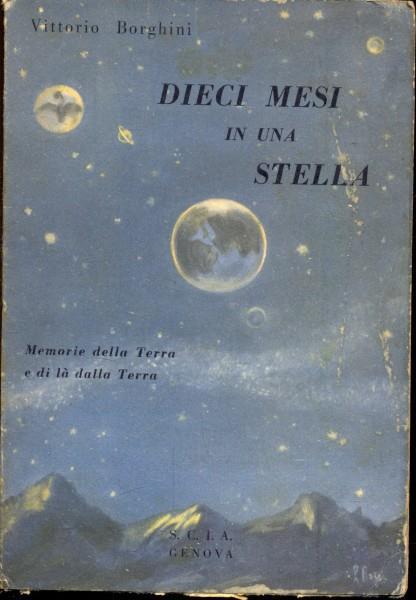 Dieci mesi in una stella - Vittorio Borghini - copertina