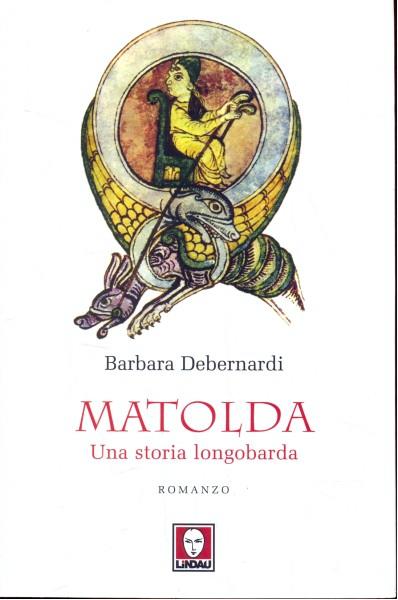 Matolda. Una storia longobarda