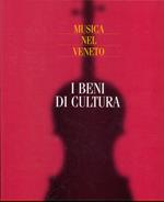 Musica nel Veneto I beni di cultura + CD in allegato