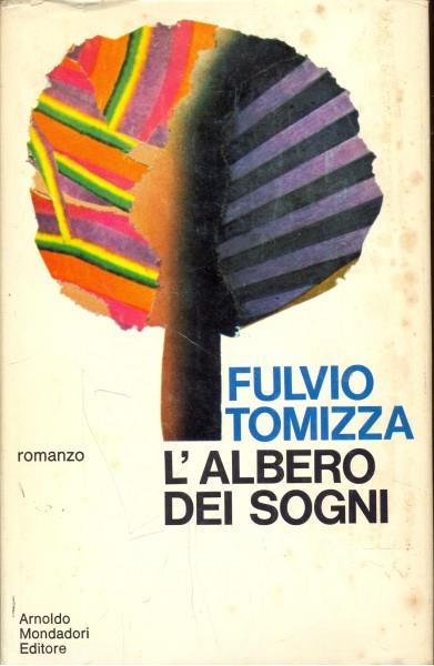 L' albero dei sogni - Fulvio Tomizza - 4