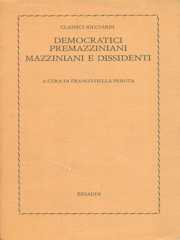 Democratici premazziniani mazziniani e dissidenti
