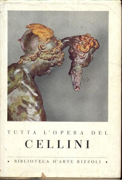Tutta l'opera del Cellini - Ettore Camesasca - copertina