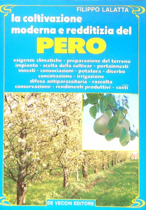 La coltivazione moderna e redditizia del pero
