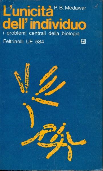 L' unicità dellìindividuo - Peter B. Medawar - copertina