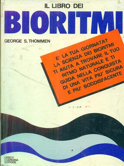 Il libro dei bioritmi - George S. T Thommen - copertina