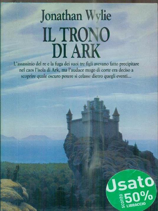 Il trono di Ark - Jonathan Wylie - copertina