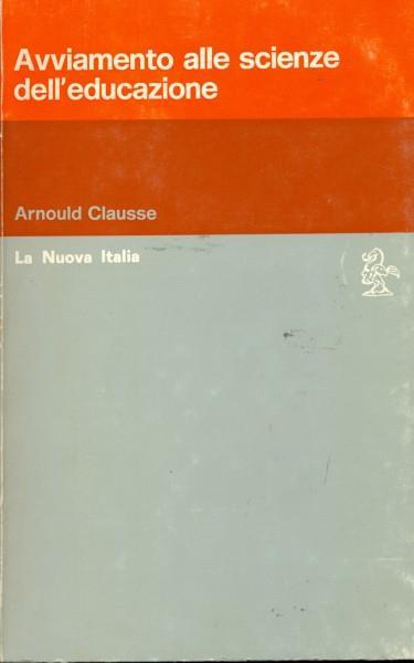 Avviamento alle scienze dell'educazione - Arnould Clausse - 8