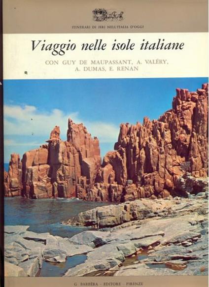 Viaggio nelle isole italiane con Guy De Maupassant, A. Valery, A. Dumas, E. Renan - copertina