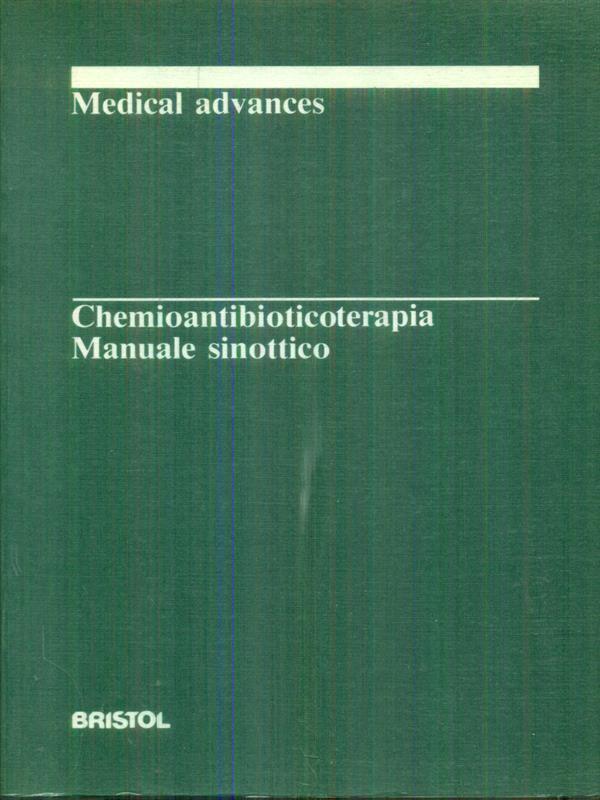 Chemioantibioticoterapia. Manuale sinottico