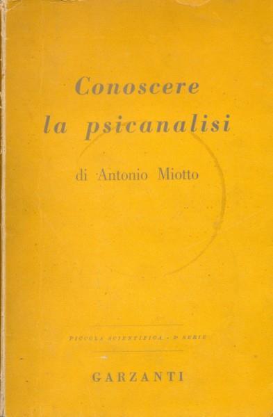 Conoscere la psicanalisi - Antonio Miotto - copertina