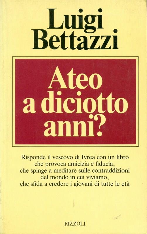 Ateo a diciotto anni?
