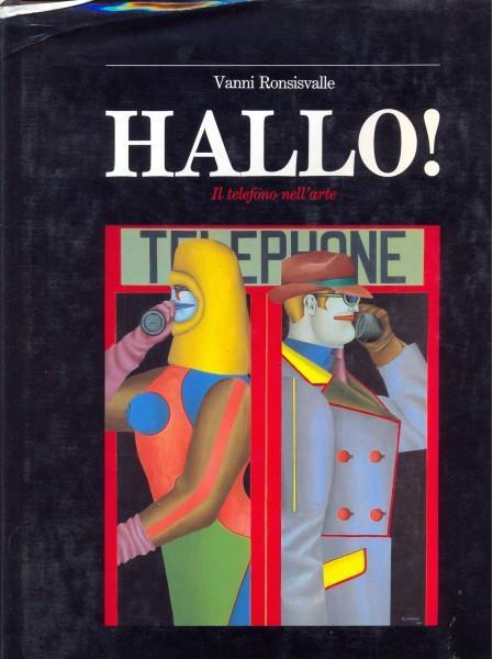 Hallo!. Il telefono nell'arte - Vanni Ronsisvalle - copertina