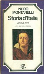 Storia d'Italia. Vol. XXVII. L' età del Romanticismo
