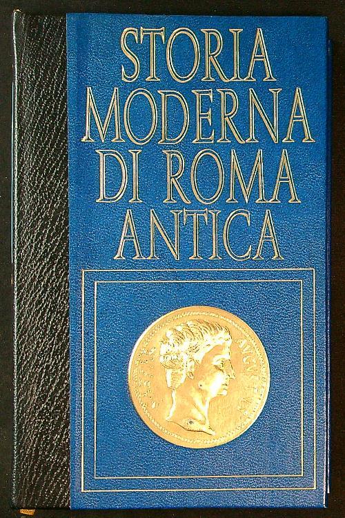 Storia moderna di Roma Antica: Roma e l'Oriente