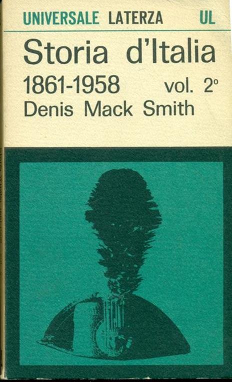 Storia d'Italia 1861-1958. Vol. 2 - Denis Mack Smith - 9