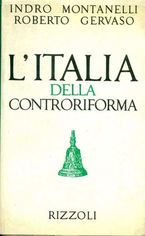 L' Italia della controriforma - Indro Montanelli,Roberto Gervaso - 4