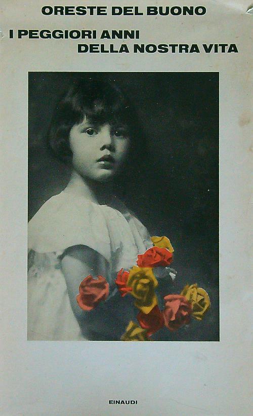 I peggiori anni della nostra vita