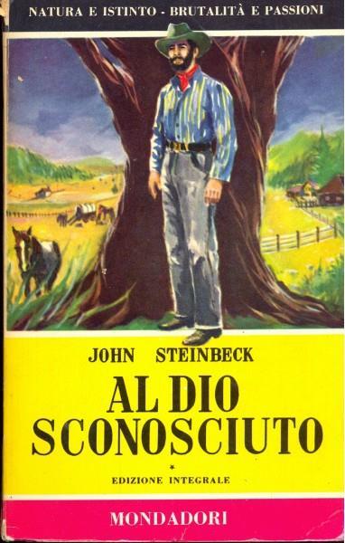 Al Dio sconosciuto - John Steinbeck - 5