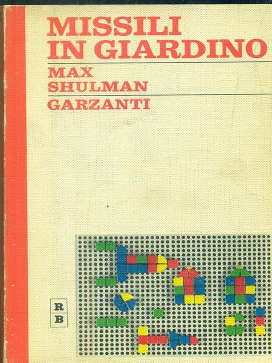 Missili in giardino - Martin Schulman - copertina