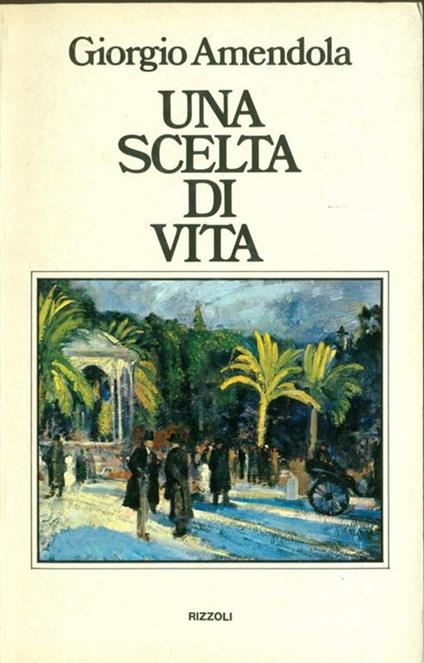 Una scelta di vita - Giorgio Amendola - copertina