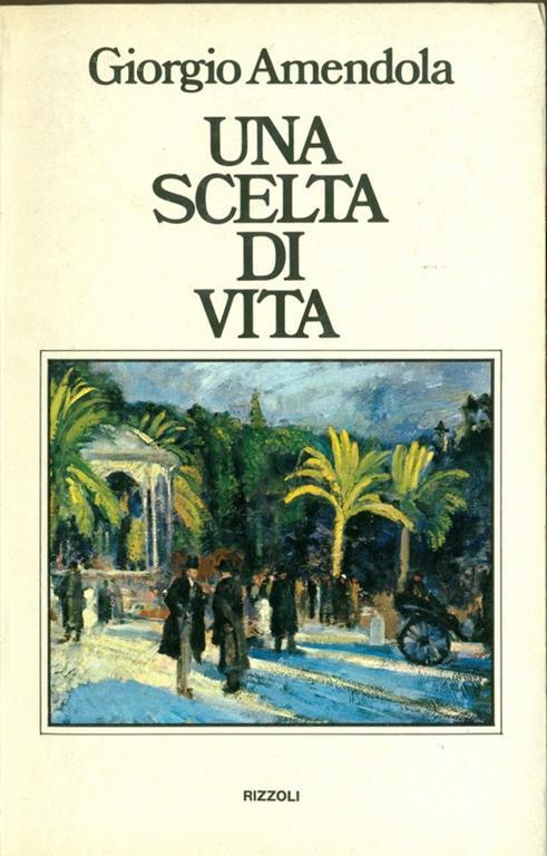 Una scelta di vita - Giorgio Amendola - copertina