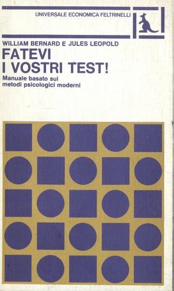 Fatevi i vostri test! - William Bernard,Jules Leopold - copertina