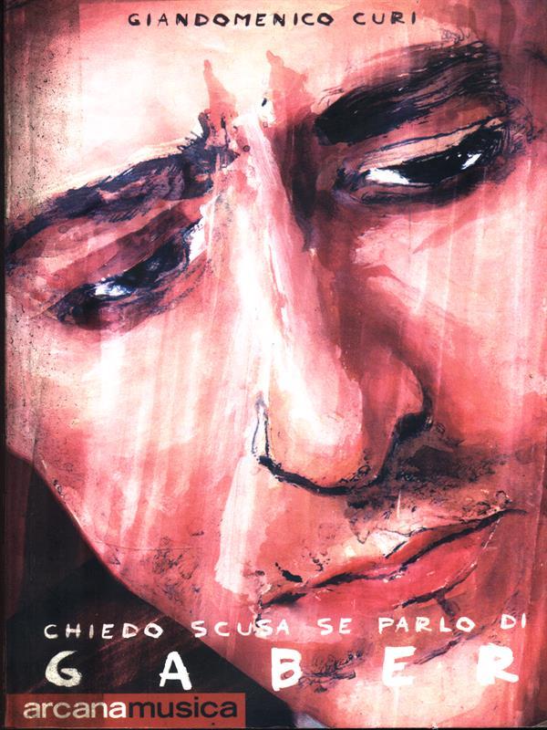 Chiedo scusa se parlo di Gaber