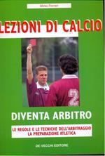 Lezioni di calcio. Diventa arbitro