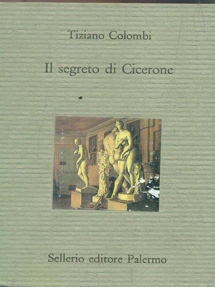 Il segreto di Cicerone - Tiziano Colombi - copertina
