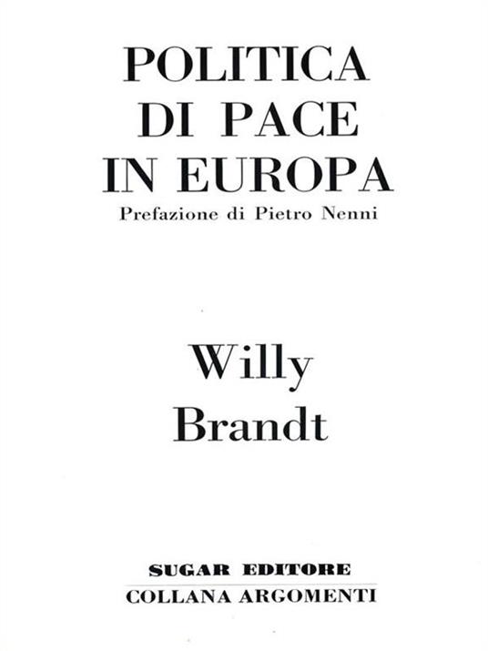 Politica di pace in Europa - Willy Brandt - 8