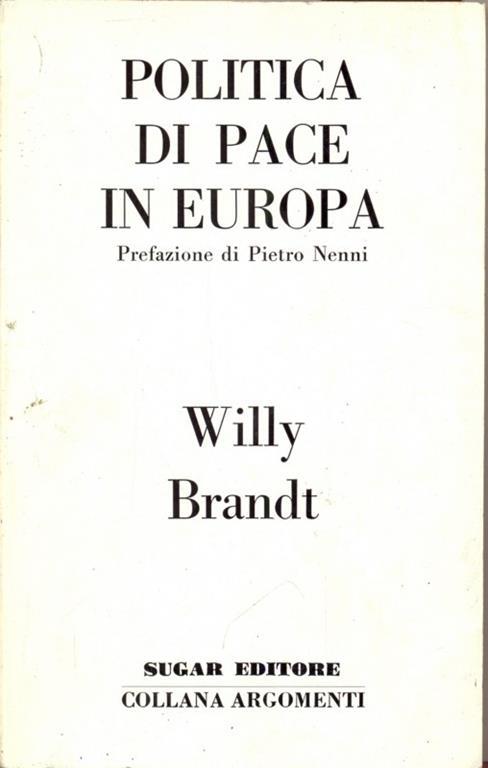 Politica di pace in Europa - Willy Brandt - 6