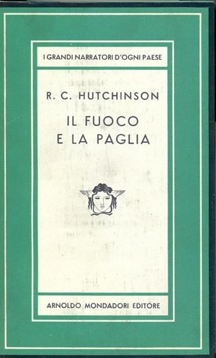 Il fuoco e la paglia - R. C. Hutchinson - copertina