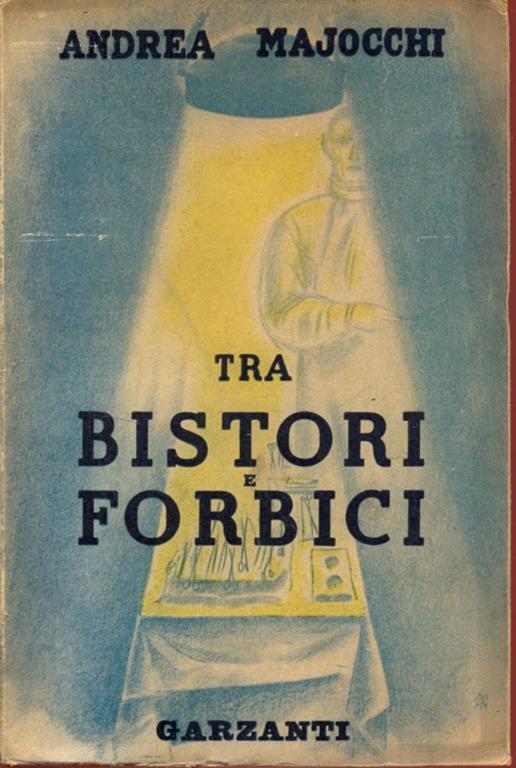 Tra bistori e forbici - Andrea Majocchi - copertina