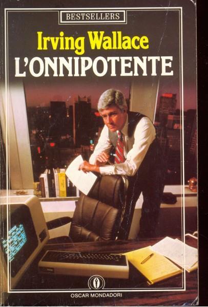 L' onnipotente - Irving Wallace - copertina
