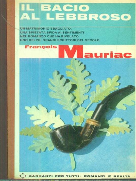 Il bacio al lebbroso - François Mauriac - 2