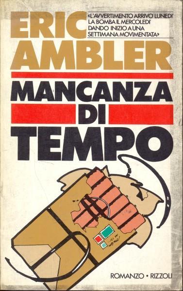 Mancanza di tempo - Eric Ambler - 3