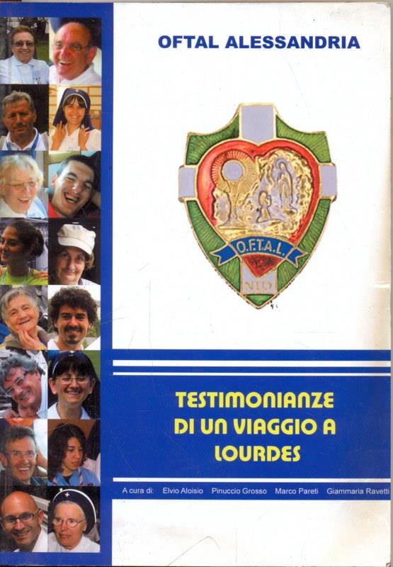 Testimonianze di un viaggio a Lourdes
