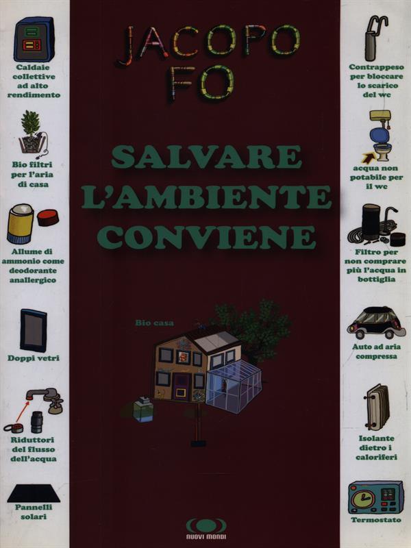 Salvare l'ambiente conviene