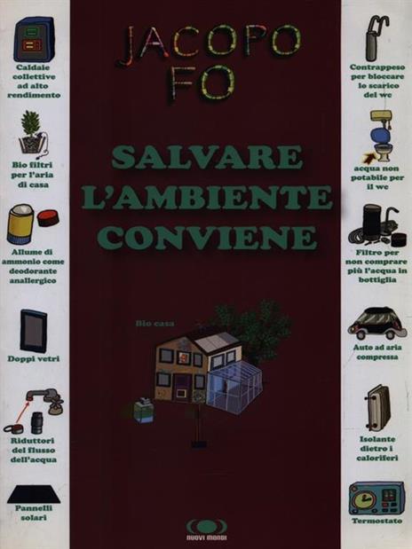 Salvare l'ambiente conviene - Jacopo Fo - 2