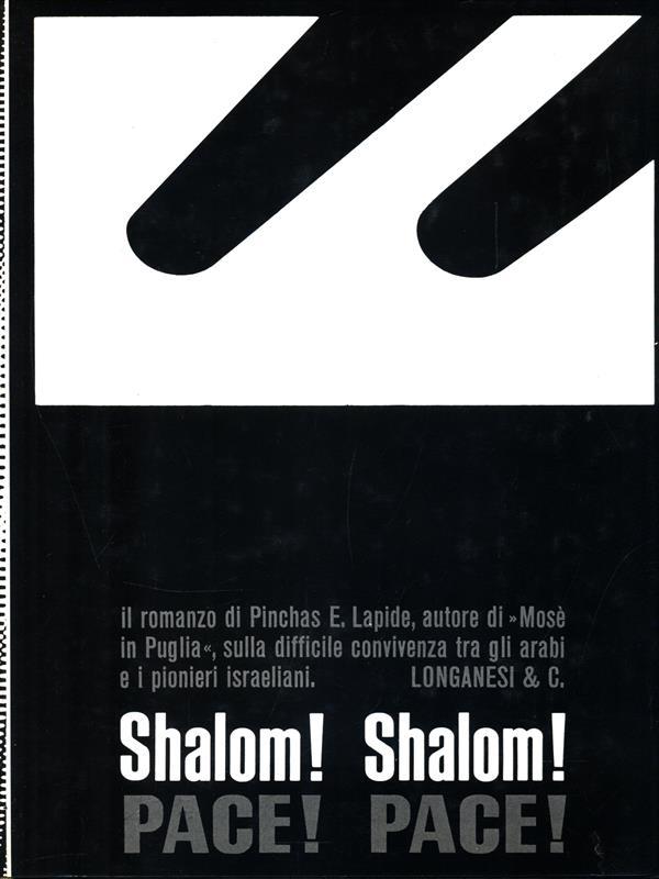 Shalom! Shalom! Pace! Pace!