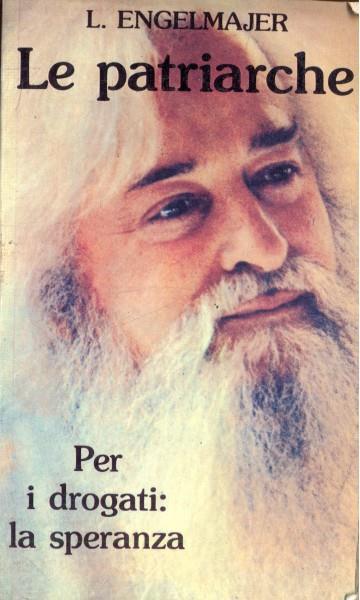 Le patriarche: per i drogati la speranza - copertina