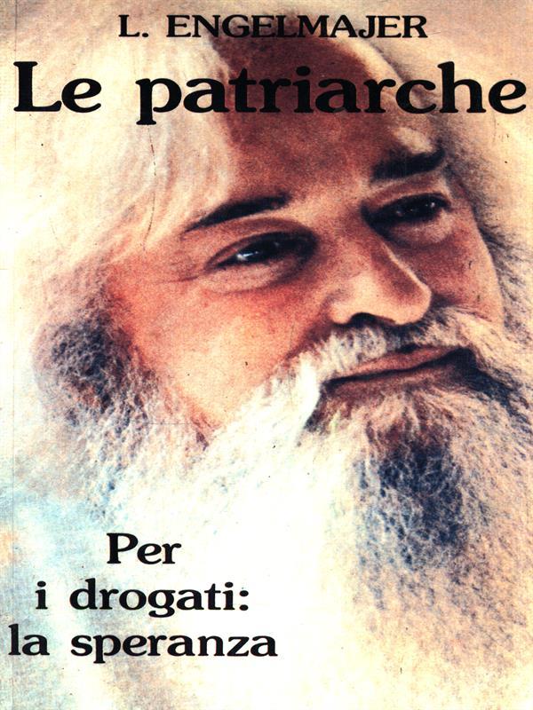 Le patriarche: per i drogati la speranza