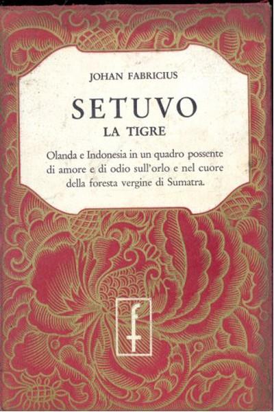 Setuvo. La tigre