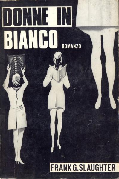 Donne in bianco - Frank G. Slaughter - copertina
