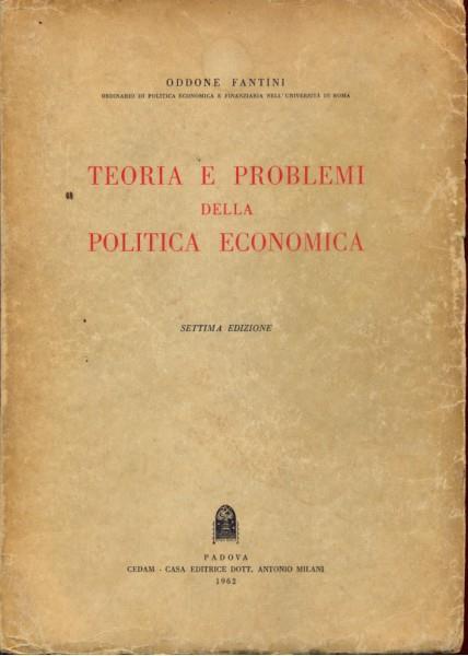 Teoria e problemi della politica economica - Oddone Fantini - copertina