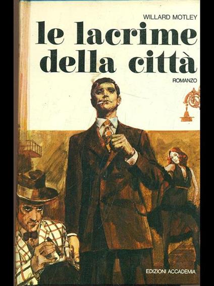 Le lacrime della città - Willard Motley - copertina