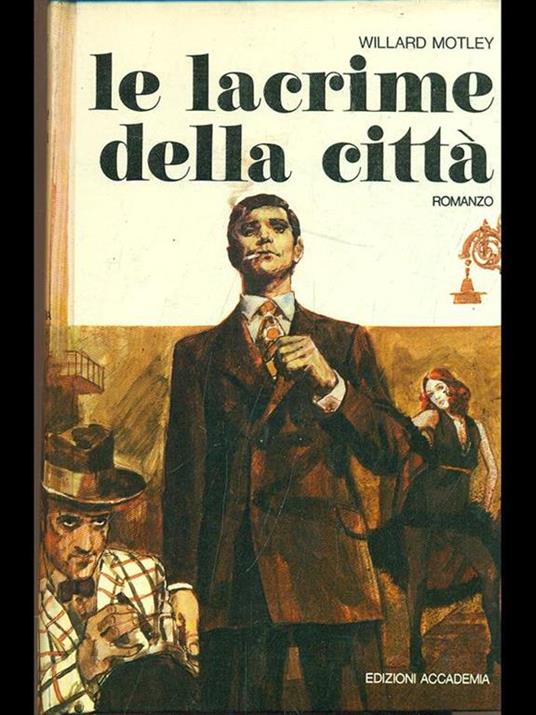 Le lacrime della città - Willard Motley - copertina