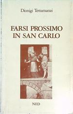 Farsi prossimo in San Carlo